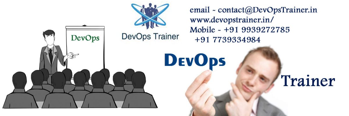 Are you searching for DevOps Trainer? DevOpsTrainer.in will help you in this!